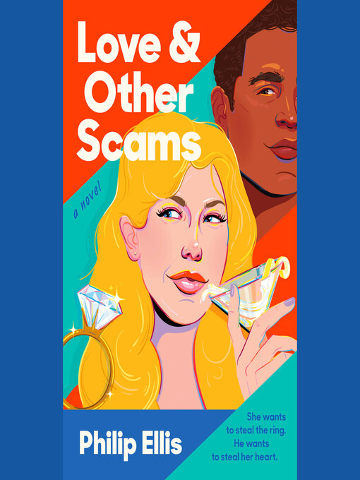 Title details for Love & Other Scams by Philip Ellis - Available